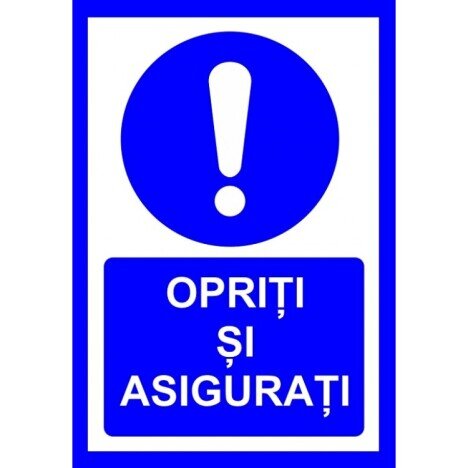 Placuta opriti si asigurati